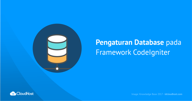 Pengaturan Database pada Framework CodeIgniter