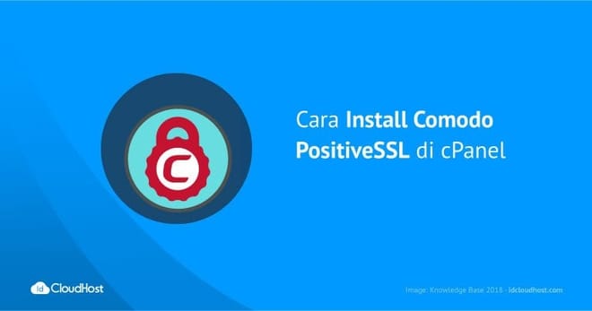 Cara Install Comodo PositiveSSL di cPanel