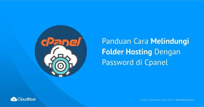 Panduan Melindungi Folder Hosting Dengan Password di Cpanel