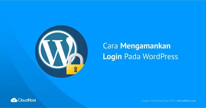 Cara Mengamankan Login Pada WordPress