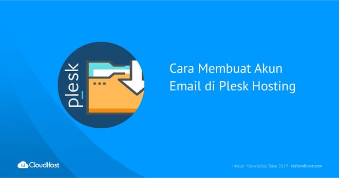 Cara Membuat Akun Email di Plesk Hosting dan Akses Email Plesk