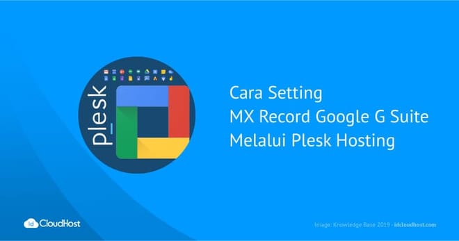 Cara Setting MX Record Google G Suite di Plesk