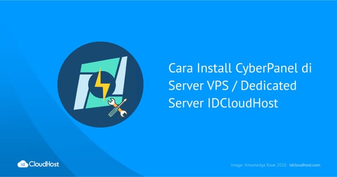 Cara Install CyberPanel di Server VPS / Dedicated Server IDCloudHost