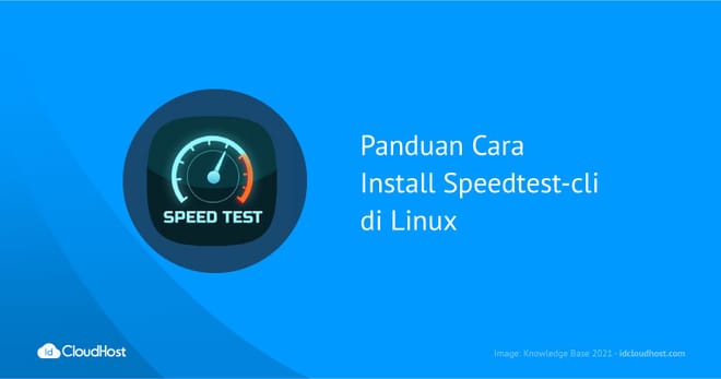 Panduan Cara Install Speedtest-cli di Linux