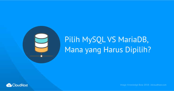 Pilih MySQL vs MariaDB, Mana Yang Harus Dipilih?