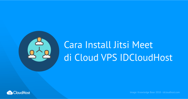 Cara Instal Jitsi Meet di Cloud VPS