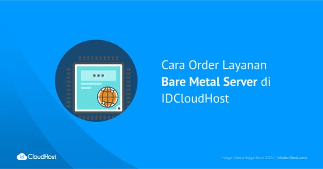 Cara Order Layanan Bare Metal Server di IDCloudHost