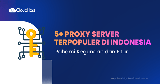 5+ Proxy Server Populer di Indonesia