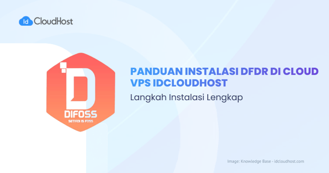 Panduan Install DFDR di Cloud VPS IDCloudHost