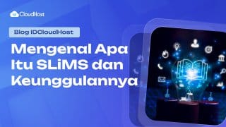 Mengenal Apa Itu SLiMS dan Keunggulannya