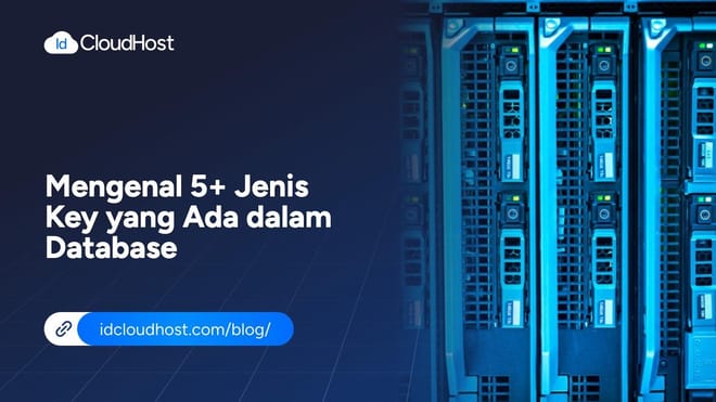 Mengenal 5+ Jenis Key dalam Database
