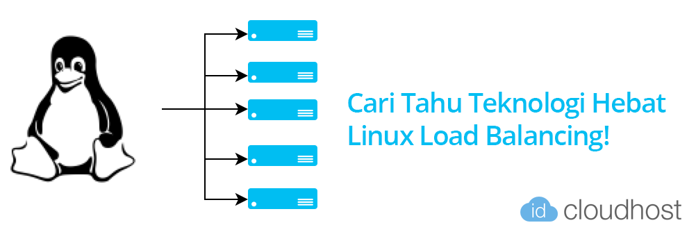 Cari Tahu Teknologi Hebat Linux Load Balancing!