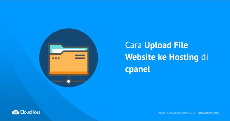 Cara Upload File Website ke Hosting di cpanel