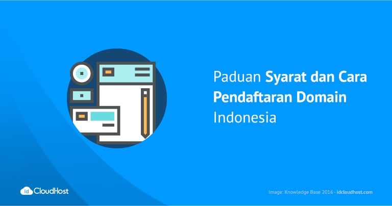 Paduan Syarat dan Cara Pendaftaran Domain Indonesia