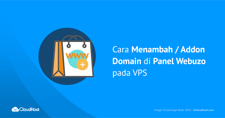 Cara Menambah / Addon Domain di Panel Webuzo pada VPS