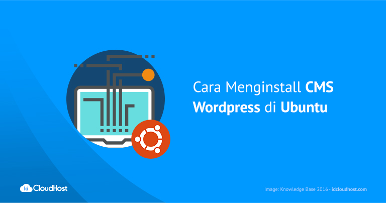 Tutorial Cara Menginstall CMS WordPress di Ubuntu