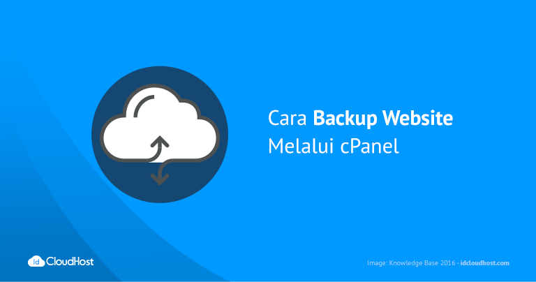 Cara Backup Website Melalui cPanel | IDCloudHost