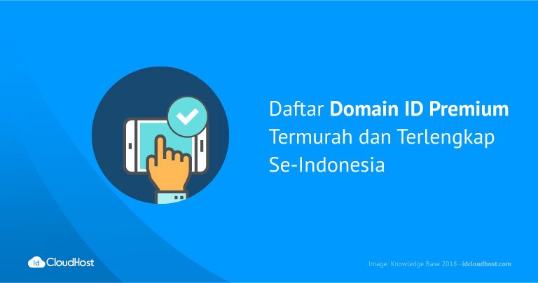 Daftar Domain ID Premium (Terlengkap dan Termurah) - IDCloudHost