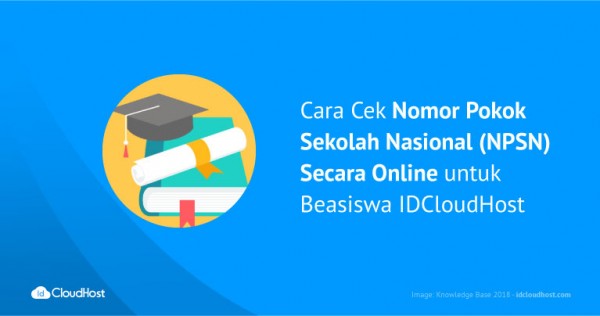 Cara Cek Nomor Pokok Sekolah Nasional (NPSN) Secara Online Untuk ...