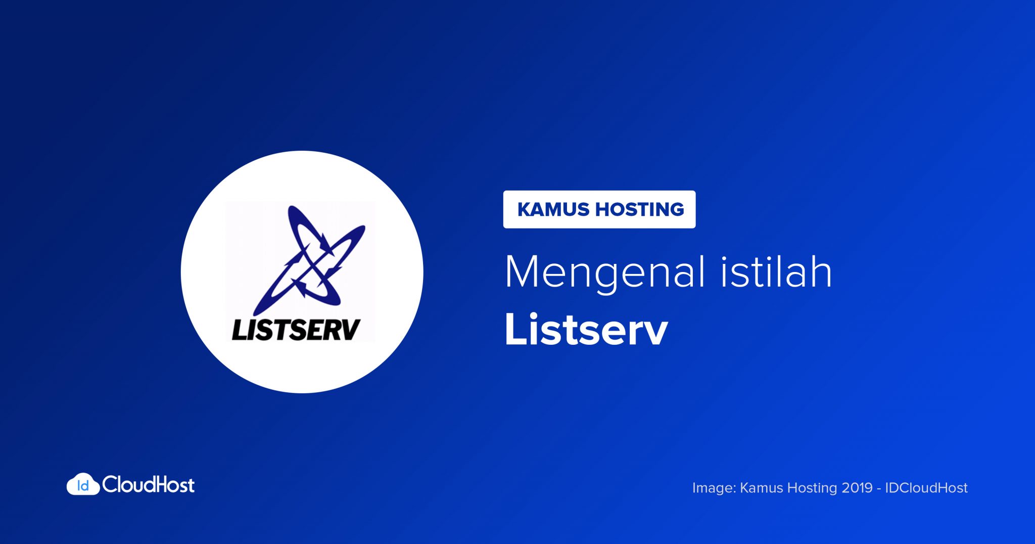 mengenal-apa-itu-pengertian-listserv-kamus-hosting-idcloudhost