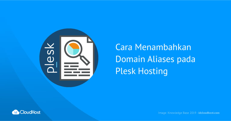 Cara Menambahkan Domain Aliases (Domain Parking) pada Plesk Hosting