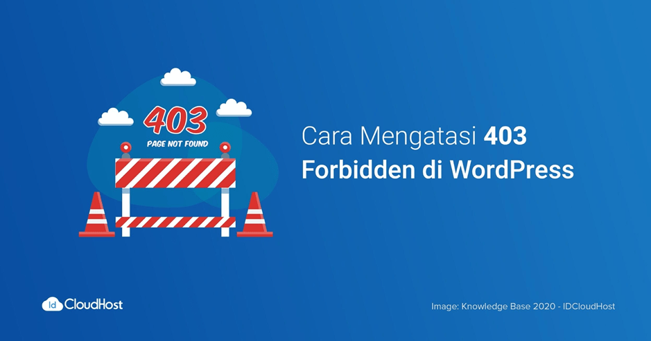 Tutorial Cara Mengatasi 403 Forbidden di WordPress | IDCloudHost