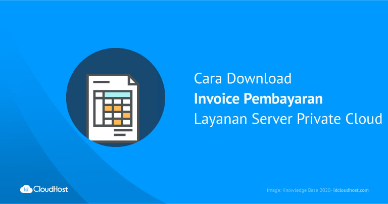 Cara Download Invoice Pembayaran Layanan Cloud VPS - IDCloudHost