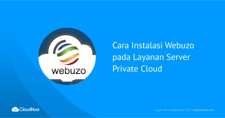 Cara Instalasi Webuzo pada Layanan Server Private Cloud | IDCloudHost