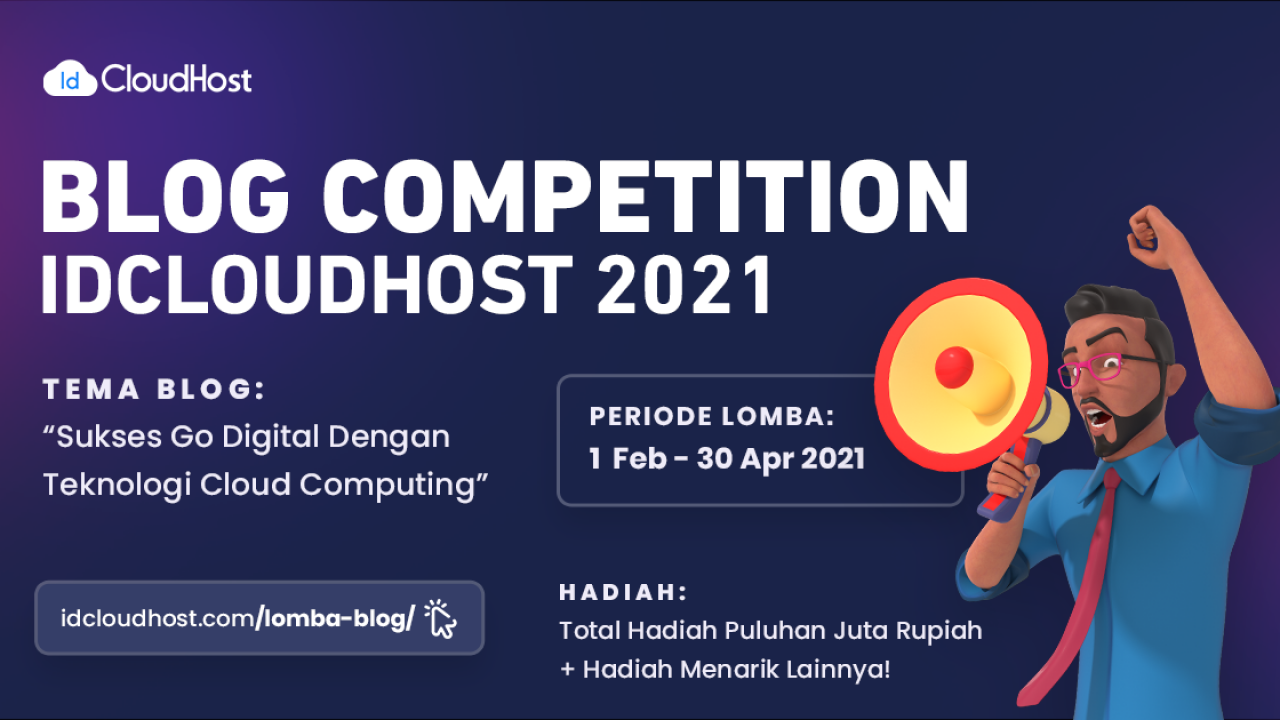 Lomba Blog Idcloudhost 2021 Sudah Dibuka Daftar Sekarang Idcloudhost