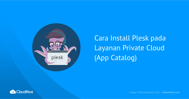 Cara Install Plesk pada Layanan Private Cloud (App Catalog)