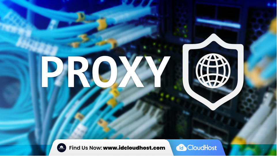 Mengenal Apa Itu Proxy Server