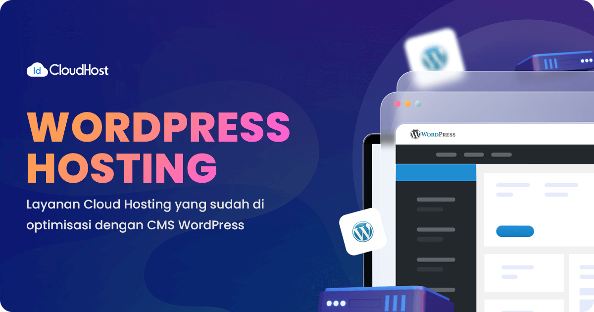 Wordpress Hosting Murah & Terbaik Indonesia - Aman & Cepat | IDCloudhost