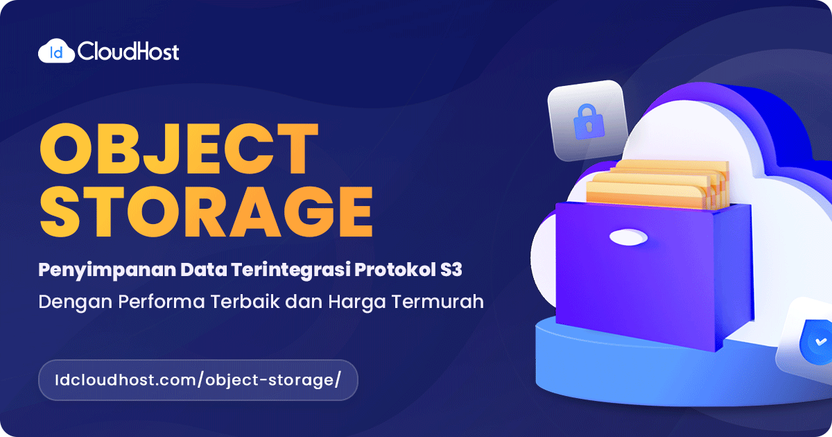 Cloud Object Storage Indonesia - Kompatibel Protokol S3 | IDCloudhost